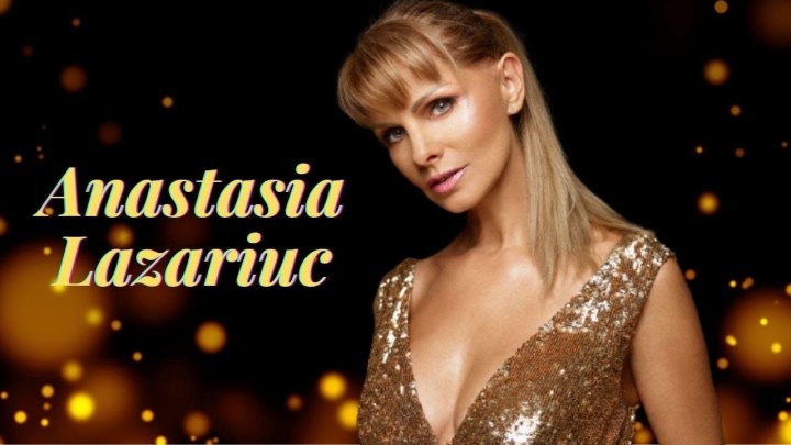 Anastasia Lazariuc: „Dumnezeu a vrut să mă nasc în Moldova, deci sunt moldoveancă”